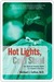Hot Lights, Cold Steel: Life, Death and Sleepless Nights in a Surgeon's First Years (Kindle Edition)
