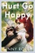 Hurt Go Happy (Kindle Edition)