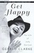 Get Happy: The Life of Judy Garland (Kindle Edition)