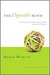 The Opposable Mind: How Successful Leaders Win Through Integrative Thinking (Kindle Edition)