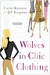 Wolves in Chic Clothing (Kindle Edition)