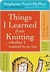 Things I Learned From Knitting (whether I wanted to or not)