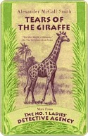 Tears of the Giraffe by Alexander McCall Smith