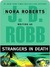 Strangers in Death (In Death, #26)