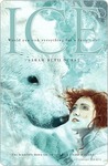 Ice by Sarah Beth Durst Ice by Sarah Beth Durst