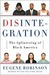 Disintegration: The Splintering of Black America (Kindle Edition)