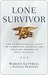 Lone Survivor: The Eyewitness Account of Operation Redwing and the Lost Heroes of SEAL Team 10 (Kindle Edition)