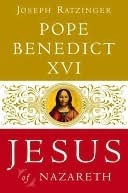 Jesus of Nazareth by Pope Benedict XVI
