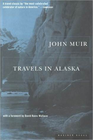 Travels in Alaska by John Muir