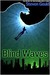 Blind Waves (Kindle Edition)