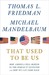 That Used to Be Us: How America Fell Behind in the World We Invented--and How We Can Come Back (Kindle Edition)
