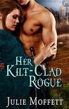 Her Kilt-Clad Rogue Her Kilt-Clad Rogue