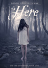 Here (On the Otherside #1)
