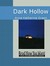 Dark Hollow by Anna Katharine Green Dark Hollow by Anna Katharine Green