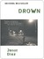 Drown by Junot Díaz