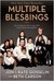 Multiple Blessings: Surviving to Thriving With Twins and Sextuplets (Kindle Edition)