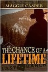 The Chance of a Lifetime The Chance of a Lifetime