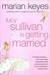 Lucy Sullivan Is Getting Married (Kindle Edition)
