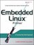 Embedded Linux Primer: A Practical Real-World Approach (Prentice Hall Open Source Software Development Series)