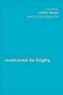 Welcome to Higby  by Mark Dunn