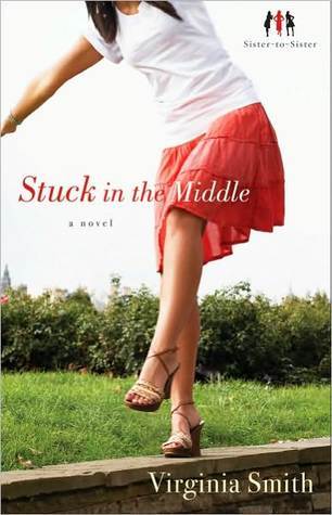 Stuck in the Middle by Virginia Smith Stuck in the Middle by Virginia Smith