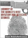 Library Of The World's Best Mystery And Detective Stories