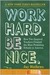 Work Hard, Be Nice: How Two Inspired Teachers Created America's Best Schools (Kindle Edition)