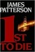 1st to Die (Women's Murder Club, #1)