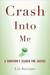 Crash Into Me: A Survivor's Search for Justice (Kindle Edition)