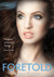Foretold (Daughters Of Saraqael, #3)
