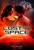 Lust in Space (Lust in Spac...