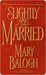 Slightly Married (Bedwyn Saga, #1)