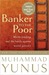 Banker To The Poor by Muhammad Yunus