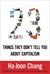 Twenty-Three Things They Don't Tell You about Capitalism (Kindle Edition)