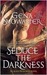 Seduce the Darkness (Alien Huntress, #4)