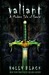 Valiant (Modern Faerie Tales, #2)
