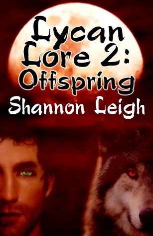 Lycan Lore 2 by Shannon Leigh