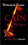 Cain, The Quest (Royal Blood Chronicles #4)