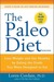 The Paleo Diet: Lose Weight And Get Healthy By Eating The Food You Were Designed To Eat (Kindle Edition)