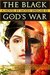 The Black God's War by Moses Siregar III The Black God's War by Moses Siregar III