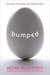 Bumped (Bumped, #1)