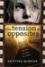 The Tension Of Opposites (Kindle Edition)