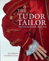 The Tudor Tailor by Jane Malcom - Davies The Tudor Tailor by Jane Malcom - Davies