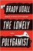 The Lonely Polygamist (Kindle Edition)