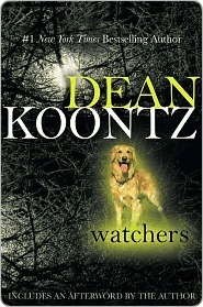 Watchers by Dean Koontz Watchers by Dean Koontz