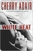 White Heat (T-FLAC, #11)