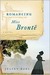 Romancing Miss Brontë (Kindle Edition)