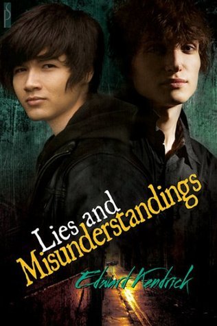 Lies and Misunderstandings Edward Kendrick Lies and Misunderstandings Edward Kendrick