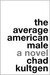 The Average American Male (Kindle Edition)