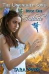 Initiate (The Unfinished Song, #1) Initiate (The Unfinished Song, #1)